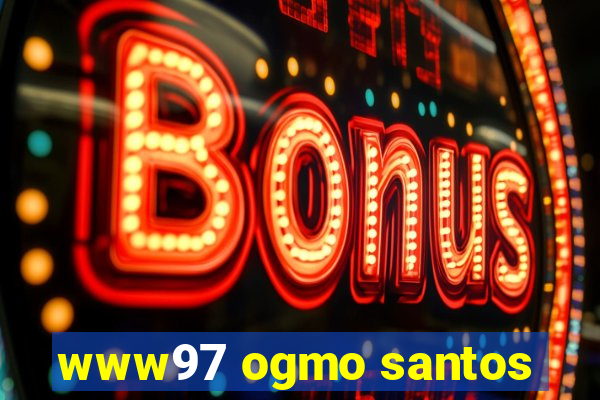 www97 ogmo santos